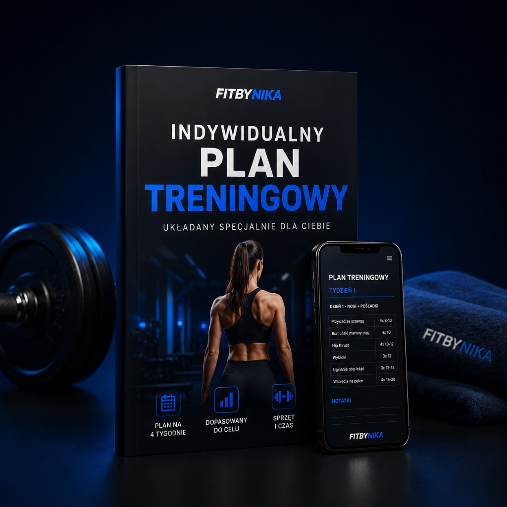 Indywidualny Plan Treningowy FitByNika